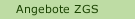 Angebote ZGS